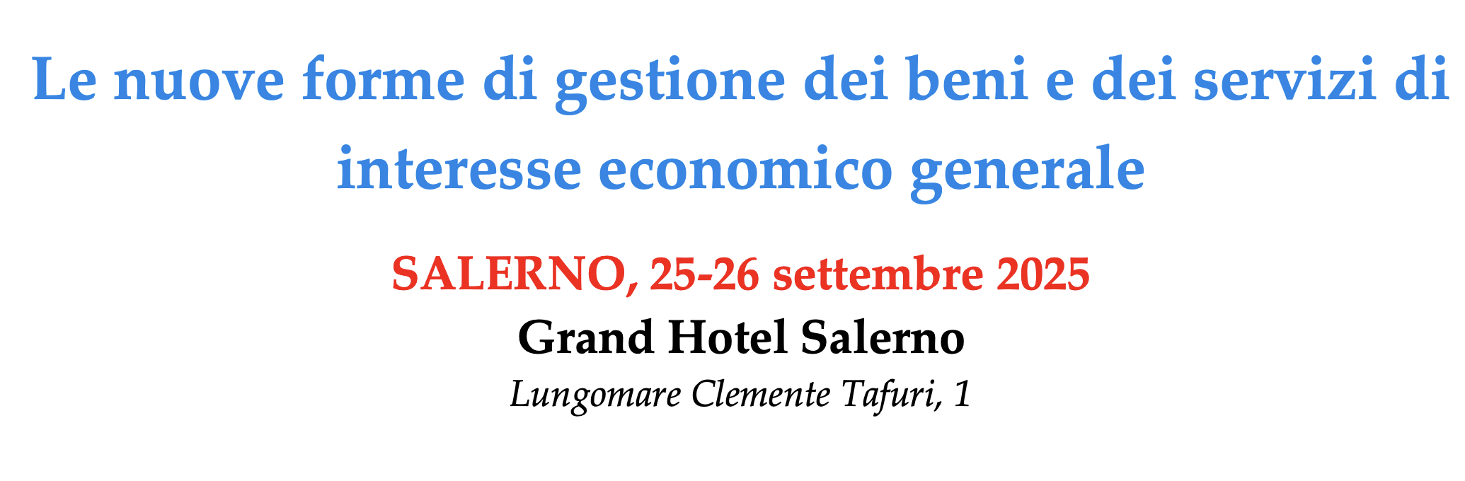 Le nuove forme di gestione dei beni e dei servizi di interesse economico generale